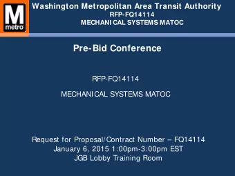 Pre-Bid Conference  RFP-FQ14114  MECHANICAL SYSTEMS MATOC  Request for Proposal/Contract Number
