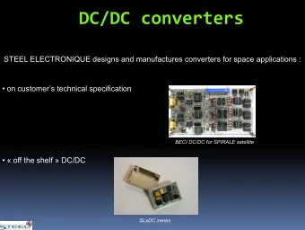DC/DC converters  STEEL ELECTRONIQUE designs and manufactures converters for space applications :