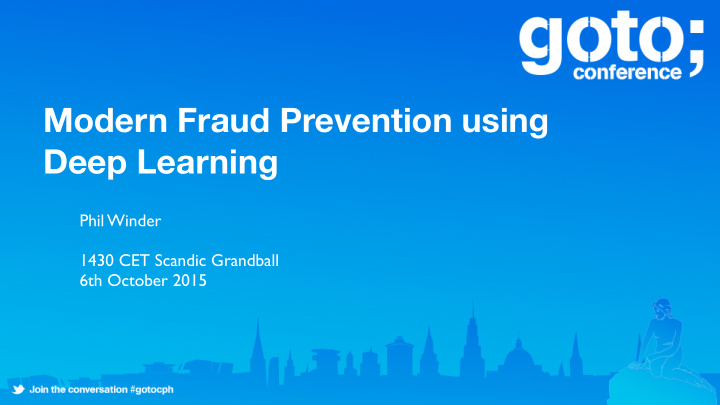 modern fraud prevention using deep learning