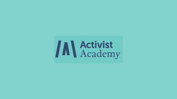 activist academy 2020 6 21 august