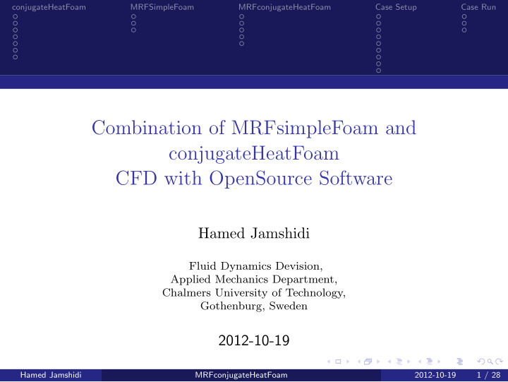 combination of mrfsimplefoam and conjugateheatfoam cfd