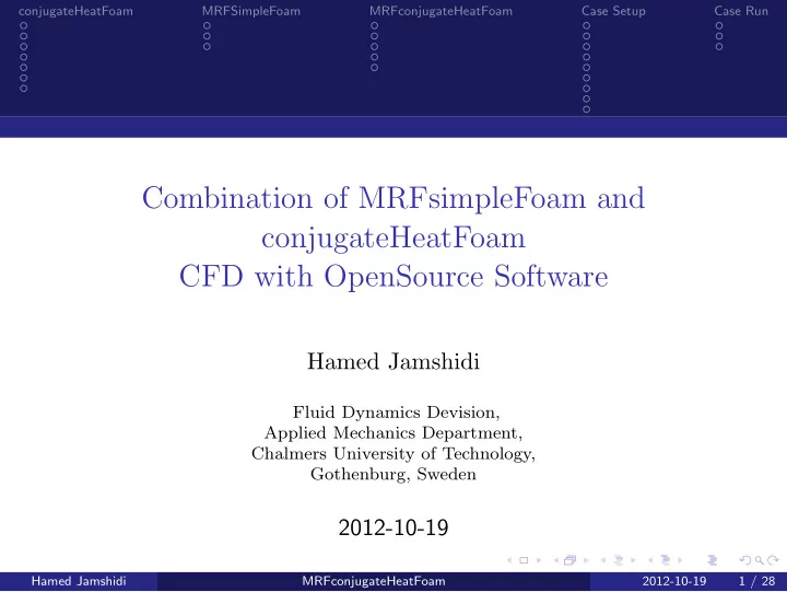 combination of mrfsimplefoam and conjugateheatfoam cfd