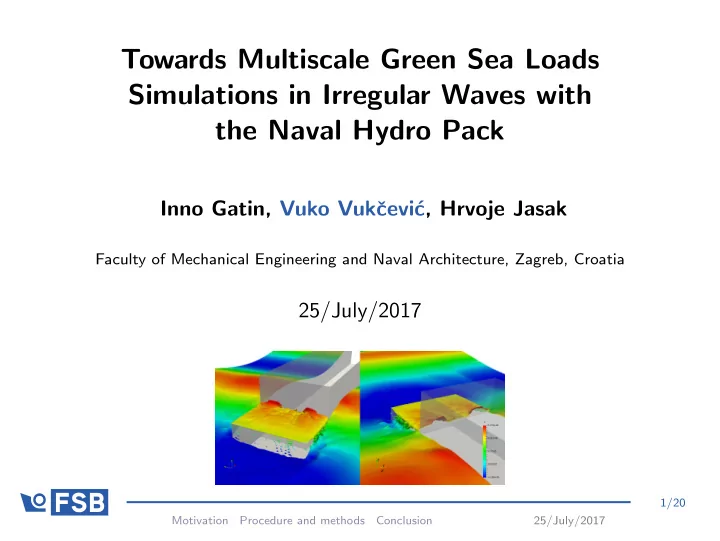 towards multiscale green sea loads simulations in