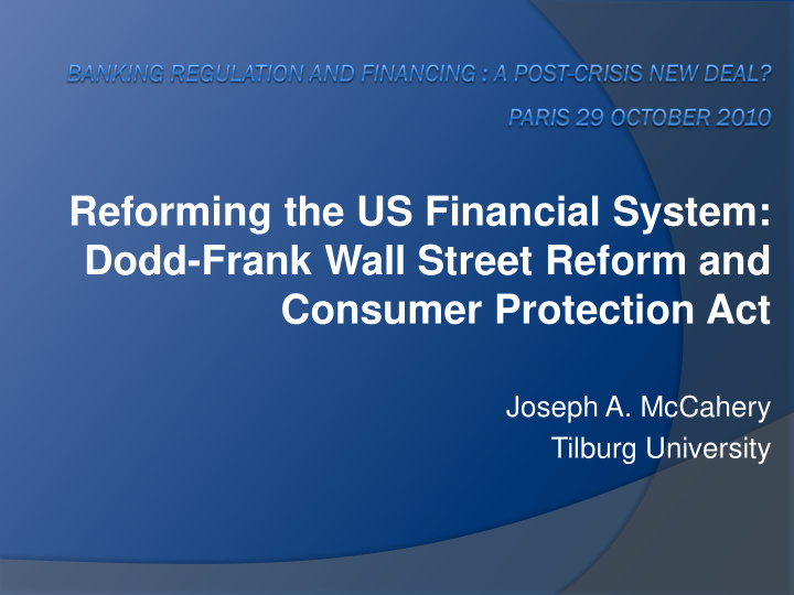 reforming the us financial system dodd frank wall street