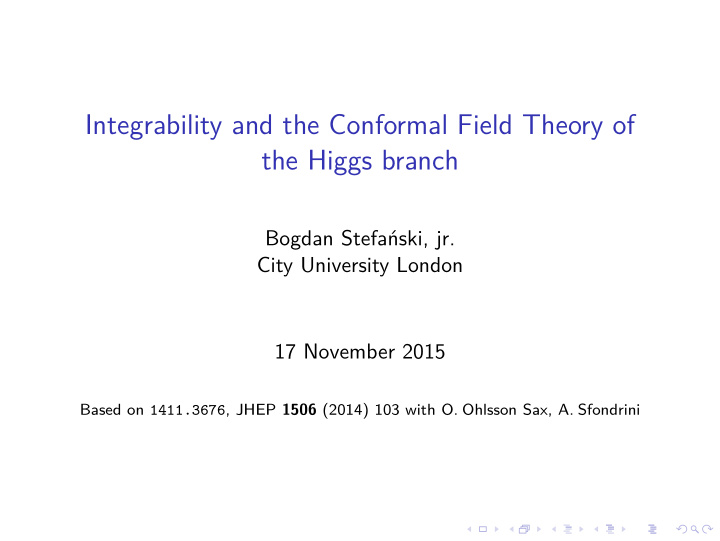 integrability and the conformal field theory of the higgs