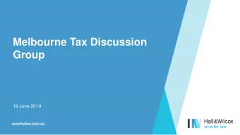 Melbourne Tax Discussion  Group  19 June 2019  Taxation of Cryptocurrencies  What is blockchain?