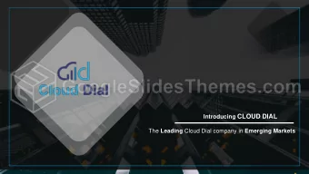 Introducing CLOUD DIAL The Leading Cloud Dial company in Emerging Markets  FOR YOUR CUSTOMERS  2