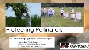 Protecting Pollinators A how -to- help guide for non -beekeepers.  Narrated by Valerie Duever
