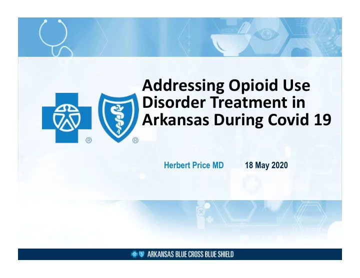 addressing opioid use disorder treatment in arkansas