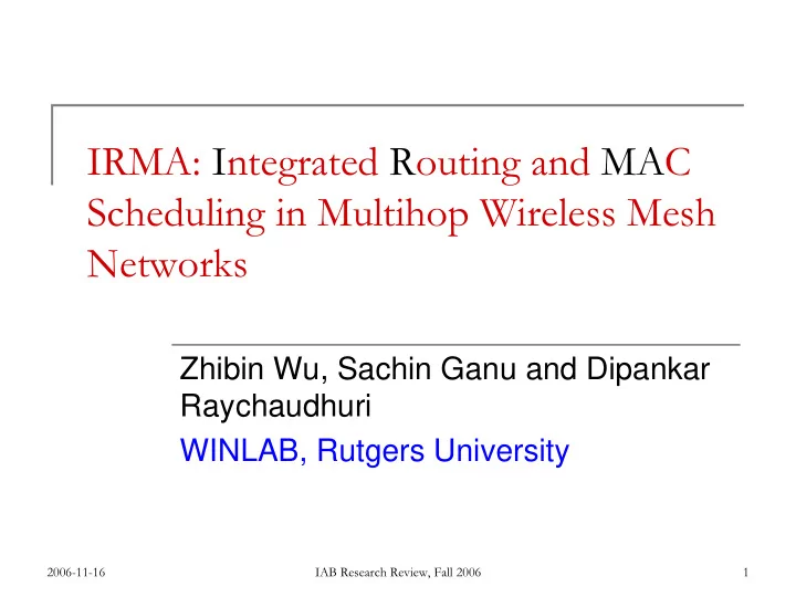 irma integrated routing and mac scheduling in multihop