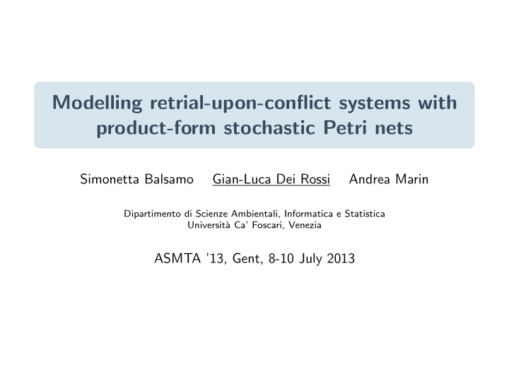 modelling retrial upon conflict systems with product form