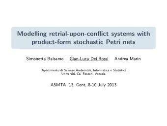 Modelling retrial-upon-conflict systems with  product-form stochastic Petri nets  Simonetta Balsamo