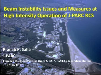 Beam Instability Issues and Measures at  High Intensity Operation of J-PARC RCS  Pranab K. Saha
