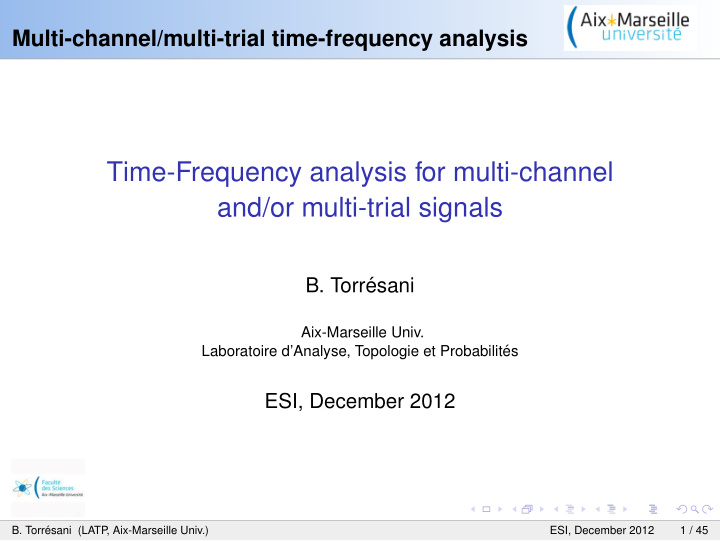 time frequency analysis for multi channel and or multi