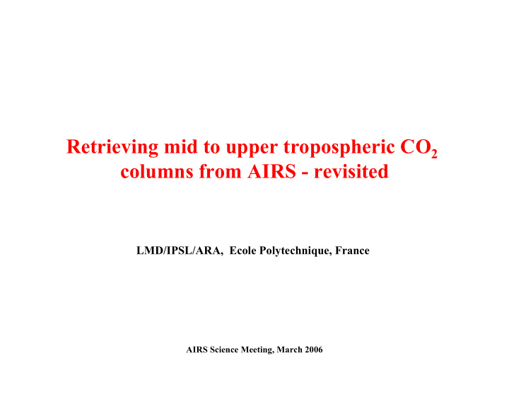retrieving mid to upper tropospheric co 2 columns from