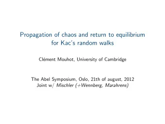 Propagation of chaos and return to equilibrium  for Kacs random walks  Cl  ement Mouhot,