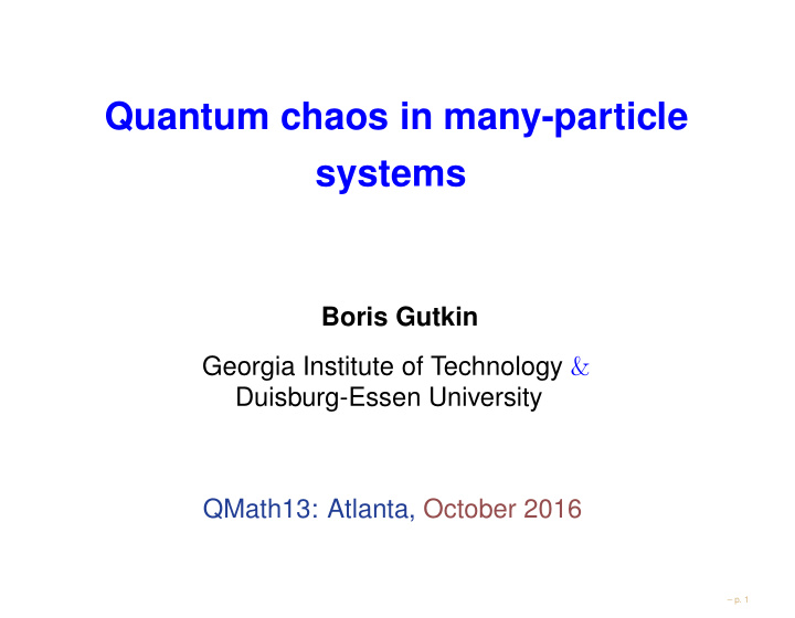 quantum chaos in many particle systems