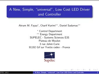 A New, Simple, universal, Low Cost LED Driver  and Controller Akram M. Fayaz  , Charif
