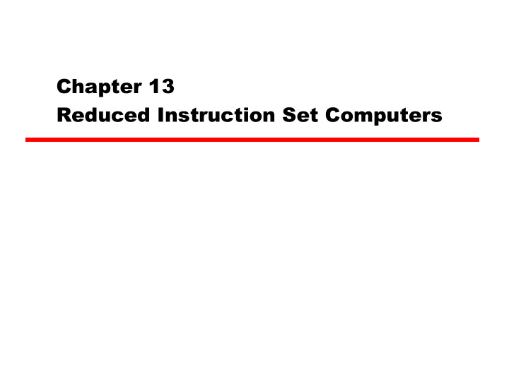 chapter 13 reduced instruction set computers contents