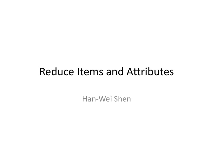 reduce items and a ributes
