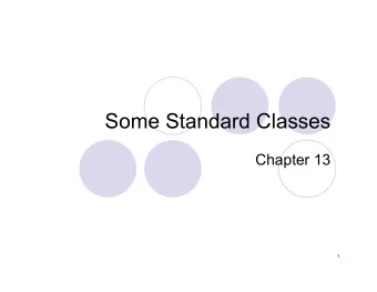 Some Standard Classes  Chapter 13  1  For Next Time  Read Chapter 13  2  Packages  Classes