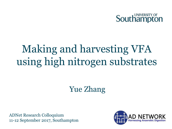 making and harvesting vfa using high nitrogen substrates