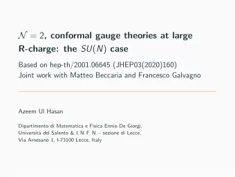 N = 2 , conformal gauge theories at large R-charge: the SU ( N ) case  Based on hep-th/2001.06645