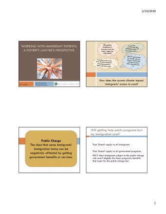 WORKING WITH IMMIGRANT PATIENTS:  healthcare or  insurance hurt me  A POVERTY LAWYERS