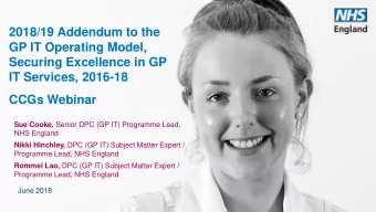 2018/19 Addendum to the  GP IT Operating Model,  Securing Excellence in GP  IT Services, 2016-18