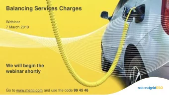 Balancing Services Charges  Webinar  7 March 2019  We will begin the  webinar shortly Go to