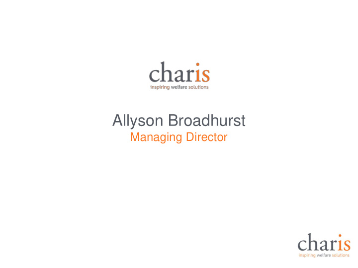 allyson broadhurst managing director charis operating