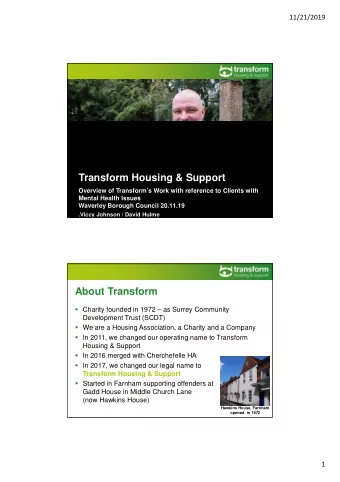 Transform Housing &amp; Support  Overview of Transforms Work with reference to Clients with