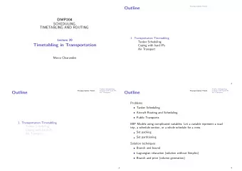 Outline  DMP204  SCHEDULING,  TIMETABLING AND ROUTING  1. Transportation Timetabling  Lecture 20
