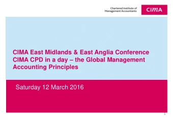 CIMA East Midlands &amp; East Anglia Conference CIMA CPD in a day  the Global Management
