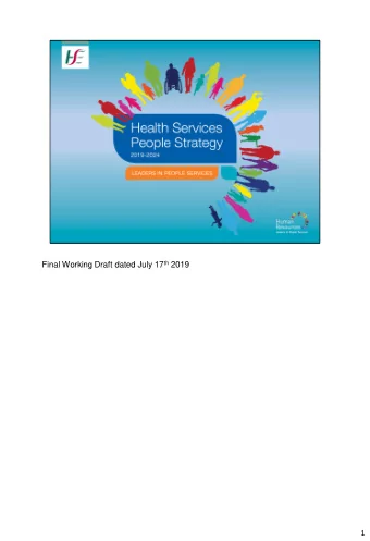 Final Working Draft dated July 17 th 2019  1  We wish to acknowledge the significant level of