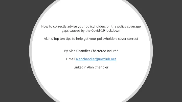 how to correctly advise your policyholders on the policy