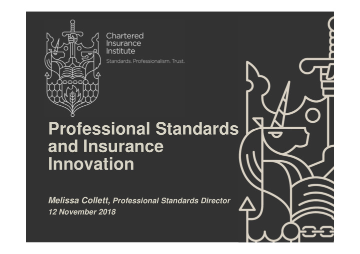 professional standards and insurance innovation