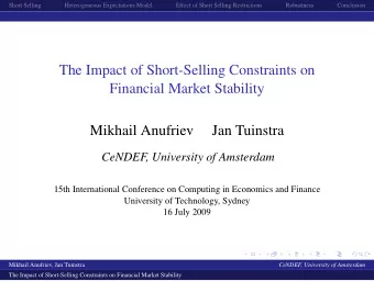 The Impact of Short-Selling Constraints on  Financial Market Stability  Mikhail Anufriev  Jan