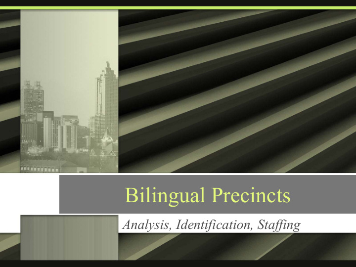 bilingual precincts
