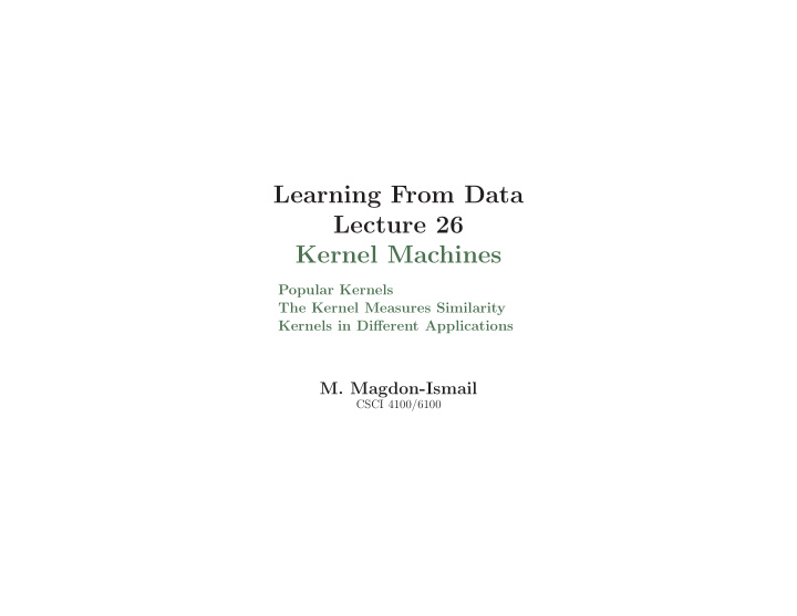 learning from data lecture 26 kernel machines