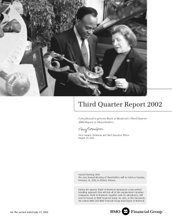 Third Quarter Report 2002  I am pleased to present Bank of Montreals Third Quarter  2002 Report