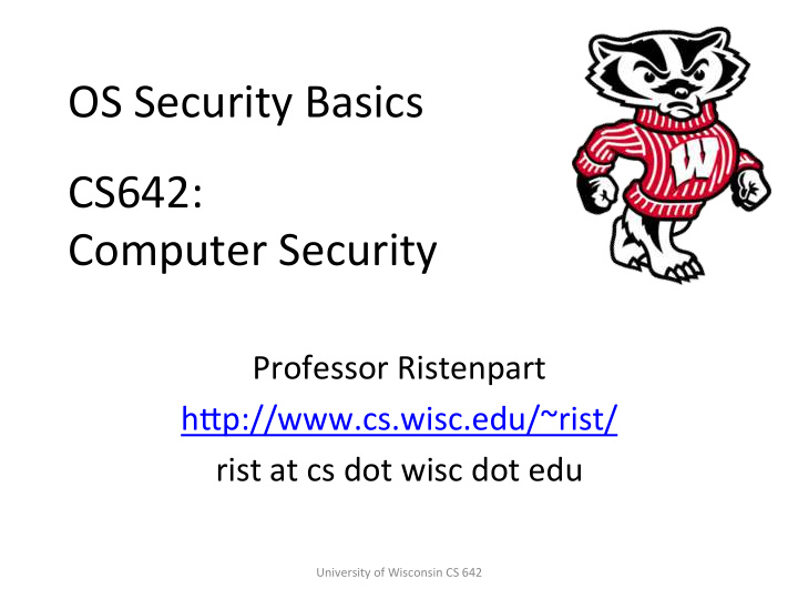 os security basics cs642 computer security