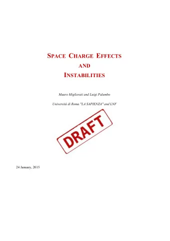 S PACE C HARGE E FFECTS AND I NSTABILITIES  Mauro Migliorati and Luigi Palumbo  Universit di Roma