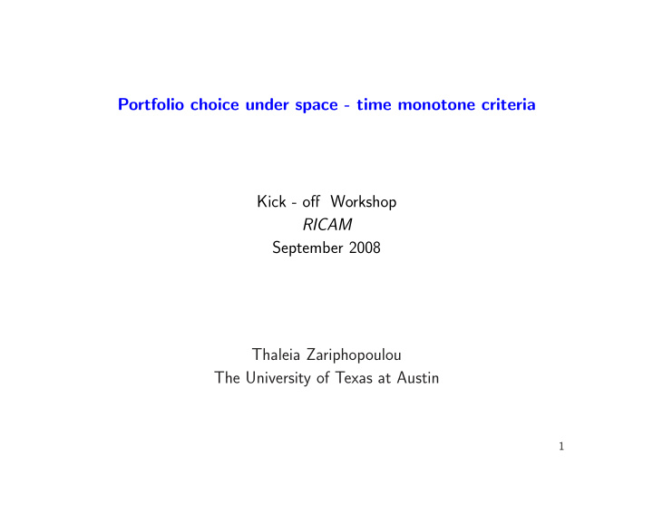 portfolio choice under space time monotone criteria kick