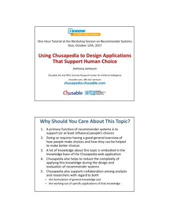 Using Chusapedia to Design Applications  That Support Human Choice  Anthony Jameson  Chusable AG