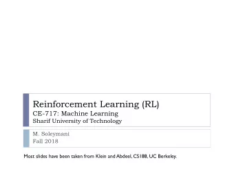 Reinforcement Learning (RL)  CE-717: Machine Learning  Sharif University of Technology  M.