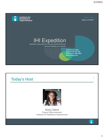 IHI Expedition  Expedition: Preparing Care Teams for Bundled Payments  Session 2: Building a Care