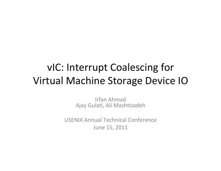 vic interrupt coalescing for virtual machine storage