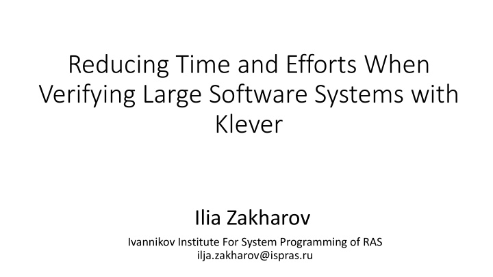 reducing time and efforts when verifying large software