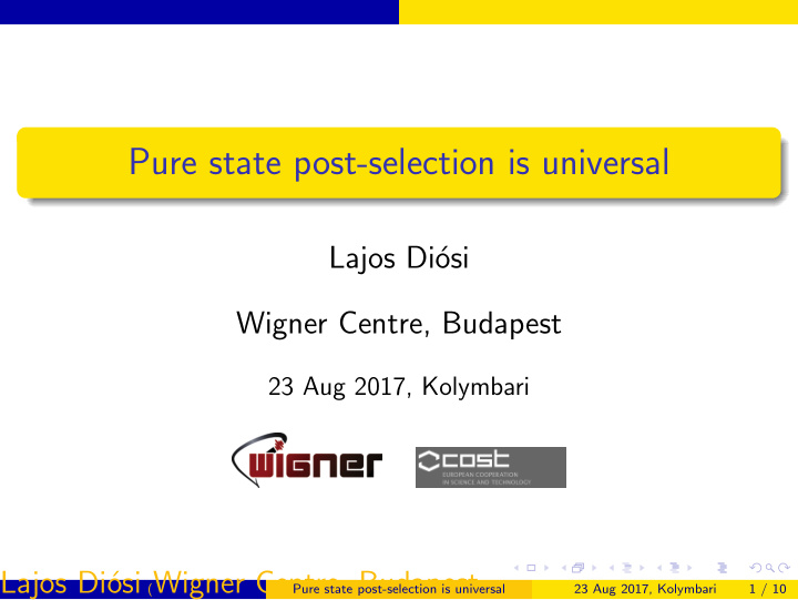 pure state post selection is universal
